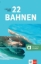 Buchcover und Innenansicht für das Buch: 22 Bahnen