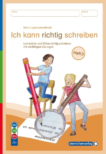 Buchcover und Innenansicht für das Buch: Mein Lupenschreibheft 1 bis 3 - Ich kann richtig schreiben - Ausgabe mit Artikelkennzeichnung (DaZ)