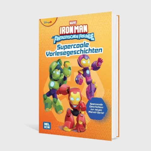 Buchcover und Innenansicht für das Buch: MARVEL: Iron Man und seine fantastischen Freunde: Supercoole Vorlesegeschichten