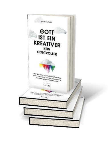 Buchcover und Innenansicht für das Buch: Gott ist ein Kreativer - kein Controller