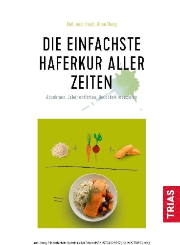 Buchcover und Innenansicht für das Buch: Die einfachste Haferkur aller Zeiten