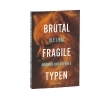 Buchcover und Innenansicht für das Buch: Brutal fragile Typen. Männer und Gefühle