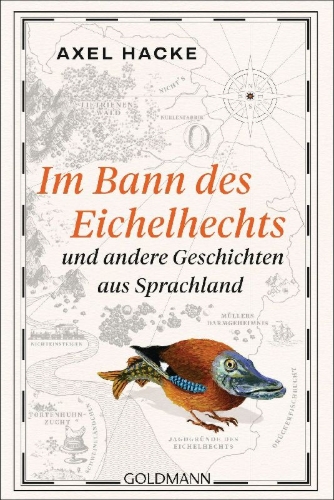 Buchcover und Innenansicht für das Buch: Im Bann des Eichelhechts und andere Geschichten aus Sprachland