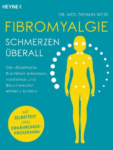 Buchcover und Innenansicht für das Buch: Fibromyalgie - Schmerzen überall