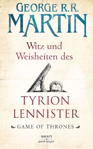 Buchcover und Innenansicht für das Buch: The Wit and Wisdom of Tyrion Lannister