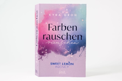 Buchcover und Innenansicht für das Buch: Farbenrauschen (Sweet Lemon Agency, Band 2)