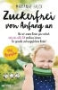 Buchcover und Innenansicht für das Buch: Zuckerfrei von Anfang an