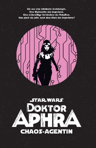 Buchcover und Innenansicht für das Buch: US Star Wars: Doctor Aphra - Chaos Agen #1-#5
