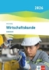 Buchcover und Innenansicht für das Buch: Wirtschaftskunde. Arbeitsheft. Ausgabe 2026