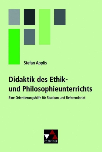 Buchcover und Innenansicht für das Buch: Didaktik des Ethik- und Philosophieunterrichts