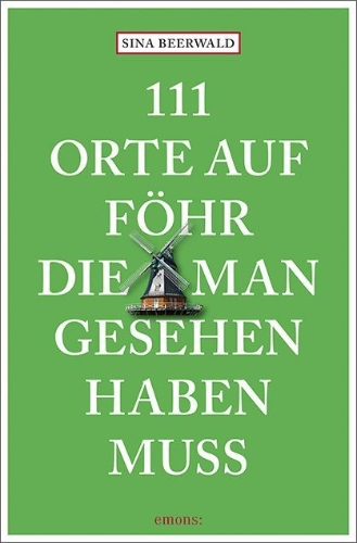 Buchcover und Innenansicht für das Buch: 111 Orte auf Föhr, die man gesehen haben muss