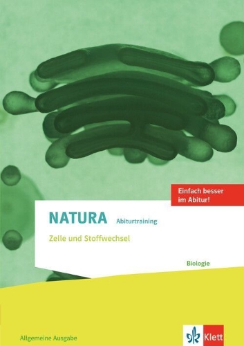 Buchcover und Innenansicht für das Buch: Natura Abiturtraining Zelle und Stoffwechsel. Allgemeine Ausgabe Oberstufe