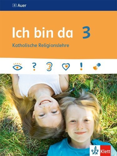 Buchcover und Innenansicht für das Buch: Ich bin da 3. Schülerbuch