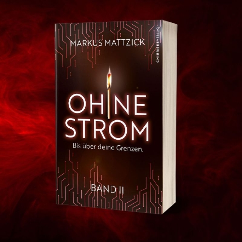 Buchcover und Innenansicht für das Buch: Ohne Strom - Bis über deine Grenzen (Band 2)