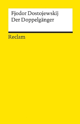 Buchcover und Innenansicht für das Buch: Der Doppelgänger. Textausgabe mit Literaturhinweisen und Nachwort