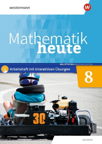 Buchcover und Innenansicht für das Buch: Mathematik heute 8. Arbeitsheft mit interaktiven Übungen. Hauptschulbildungsgang. Für Sachsen