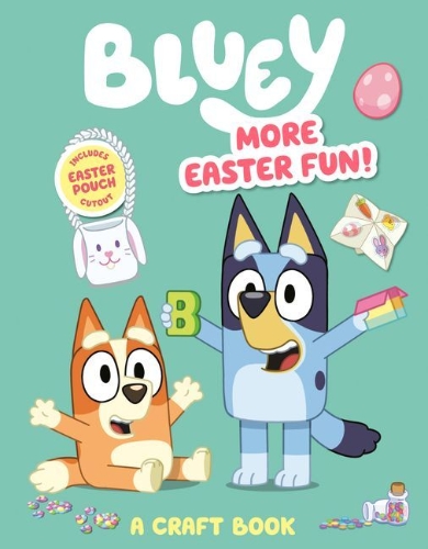Buchcover und Innenansicht für das Buch: Bluey: More Easter Fun!: A Craft Book