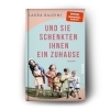 Buchcover und Innenansicht für das Buch: Und sie schenkten ihnen ein Zuhause
