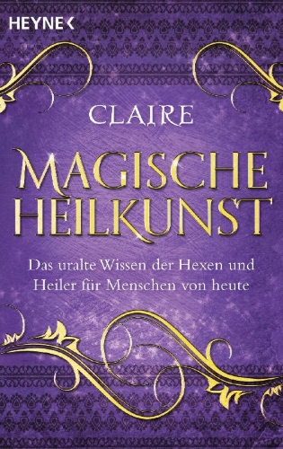 Buchcover und Innenansicht für das Buch: Magische Heilkunst