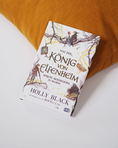 Buchcover und Innenansicht für das Buch: HOW THE KING OF ELFHAME LEARNED TO HATE STORIES