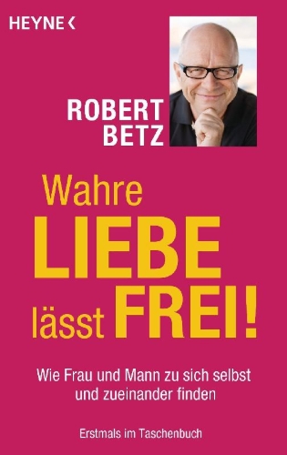 Buchcover und Innenansicht für das Buch: Wahre Liebe lässt frei!