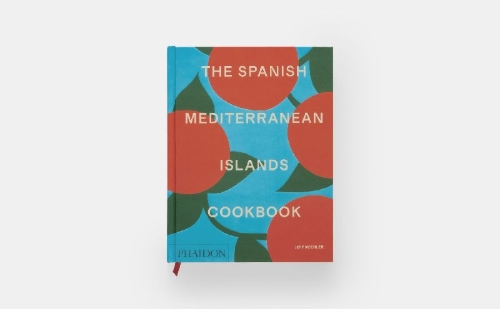 Buchcover und Innenansicht für das Buch: The Spanish Mediterranean Islands Cookbook