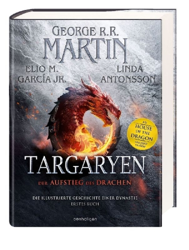 Buchcover und Innenansicht für das Buch: Rise of the Dragon. An Illustrated History of the Targaryen Dynasty (Vol. 1)
