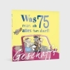 Buchcover und Innenansicht für das Buch: Geschafft: Was man ab 75 alles tun darf!
