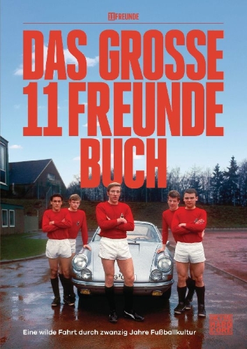 Buchcover und Innenansicht für das Buch: Das große 11 Freunde Buch