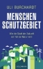 Buchcover und Innenansicht für das Buch: Menschenschutzgebiet