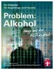 Buchcover und Innenansicht für das Buch: Problem: Alkohol