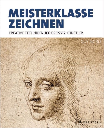 Buchcover und Innenansicht für das Buch: Drawing Masterclass. 100 Creative Techniques of Great Artists