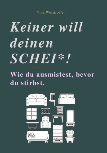 Buchcover und Innenansicht für das Buch: KEINER WILL DEINEN SCHEI*