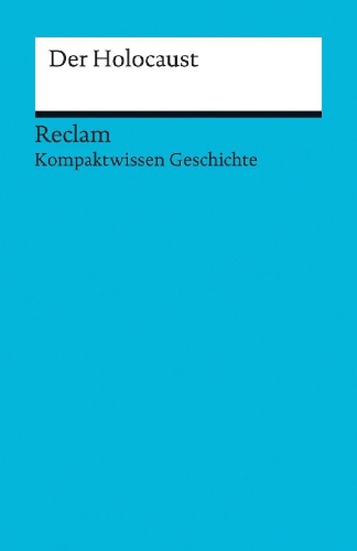 Buchcover und Innenansicht für das Buch: Kompaktwissen Geschichte. Der Holocaust