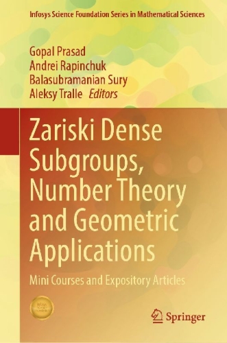 Buchcover und Innenansicht für das Buch: Zariski Dense Subgroups, Number Theory and Geometric Applications