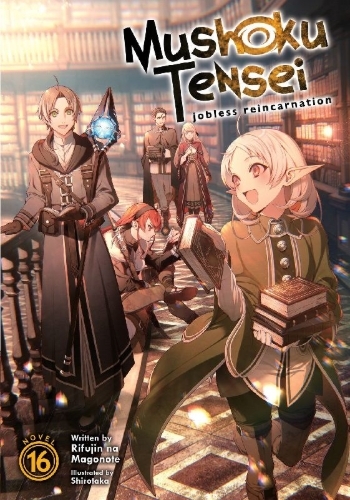 Buchcover und Innenansicht für das Buch: Mushoku Tensei: Jobless Reincarnation (Light Novel) Vol. 16