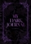 Buchcover und Innenansicht für das Buch: My Dark Journal