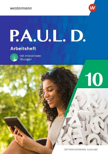 Buchcover und Innenansicht für das Buch: P.A.U.L. D. (Paul) Arbeitsheft 10 mit interaktiven Übungen. Differenzierende Ausgabe