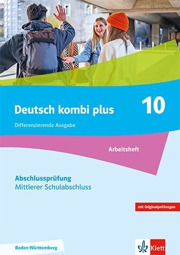Buchcover und Innenansicht für das Buch: Deutsch kombi plus 9-10. Arbeitsheft Abschlusstraining Klassen 9-10. Differenzierende Ausgabe Baden-Würtemberg