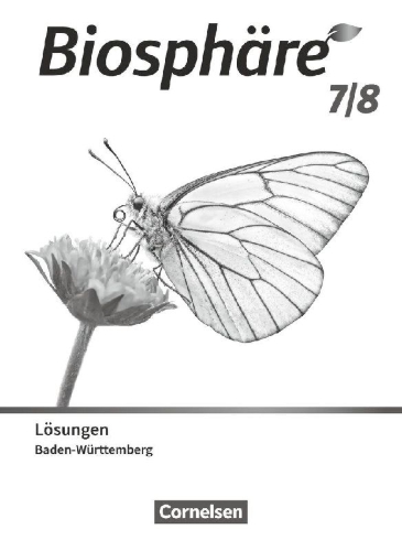 Buchcover und Innenansicht für das Buch: Biosphäre Sekundarstufe I 7./8. Schuljahr. Gymnasium Baden-Württemberg - Lösungen zum Schulbuch