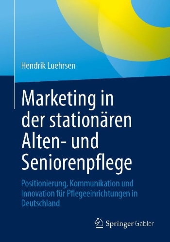 Buchcover und Innenansicht für das Buch: Marketing in der stationären Alten- und Seniorenpflege