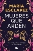 Buchcover und Innenansicht für das Buch: Mujeres que arden