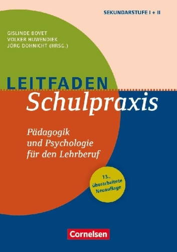 Buchcover und Innenansicht für das Buch: Leitfaden Schulpraxis (13., überarbeitete Neuauflage) - Pädagogik und Psychologie für den Lehrberuf