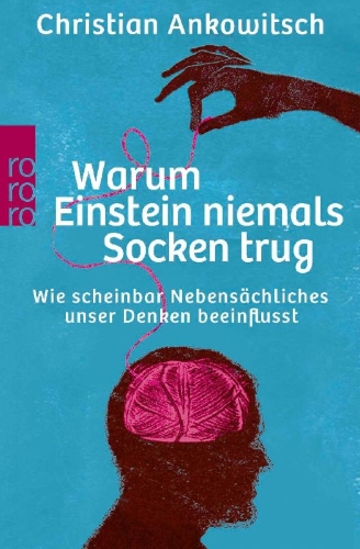 Buchcover und Innenansicht für das Buch: Warum Einstein niemals Socken trug