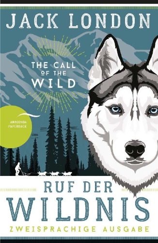 Buchcover und Innenansicht für das Buch: Ruf der Wildnis / The Call of the Wild
