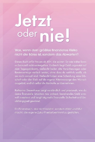 Buchcover und Innenansicht für das Buch: Jetzt oder nie - Investieren für Frauen ab 45+