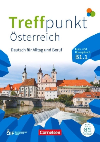 Buchcover und Innenansicht für das Buch: Treffpunkt Deutsch für Alltag und Beruf - B1: Teilband 1 - Österreichische Ausgabe - Kurs- und Übungsbuch - Inkl. E-Book und PagePlayer-App
