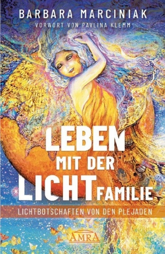 Buchcover und Innenansicht für das Buch: Family of Light - Pleiadian Tales and Lessons in Living