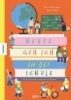 Buchcover und Innenansicht für das Buch: Heute geh ich in die Schule