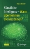 Buchcover und Innenansicht für das Buch: Künstliche Intelligenz - Wann übernehmen die Maschinen?